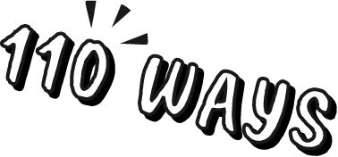 110 Ways