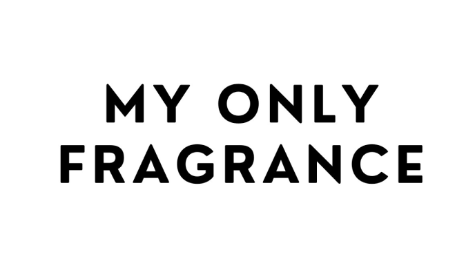 MY ONLY FRAGRANCE